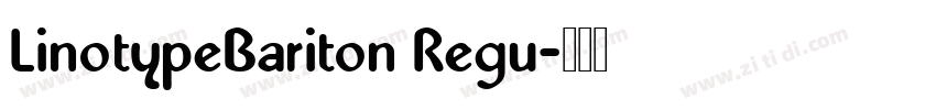 LinotypeBariton Regu字体转换